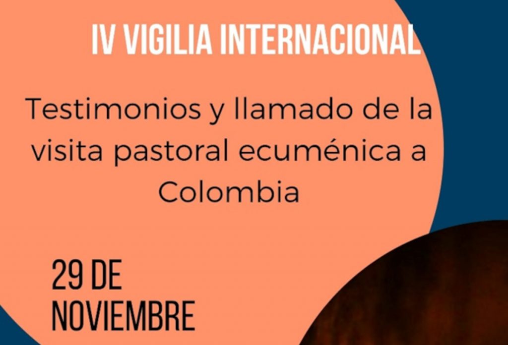 Bogota afcihe IVvigilia IV Vigilia Internacional: Testimonio y llamado de la visita pastoral ecuménica