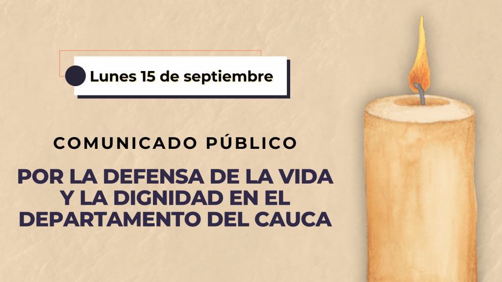 Agregar algo de texto Comunicado público «Por la defensa de la vida y la dignidad en el departamento del Cauca»                 